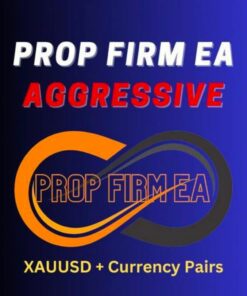 Aggressive Prop Firm EA 